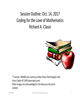 Oct. 14, 2017 Coding for the Love of Mathematics Richard A