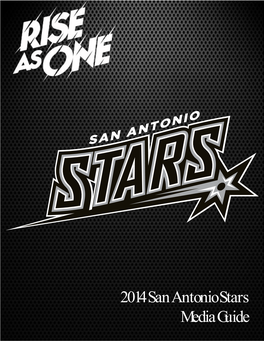 2014 San Antonio Stars Media Guide 2014 San Antonio Stars Table of Contents General Information