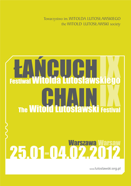 The Witold Lutosławski Festival ŁAŃCUCH IX CHAIN IX