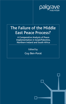 The Failure of the Middle East Peace Process? a Comparative Analysis of Peace Implementation in Israel/Palestine, Northern Ireland and South Africa