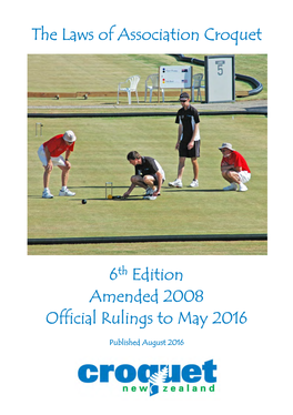 The Laws of Association Croquet 6Th Edition Amended 2008 Official