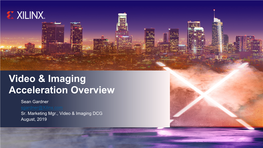 Video & Imaging Acceleration Overview