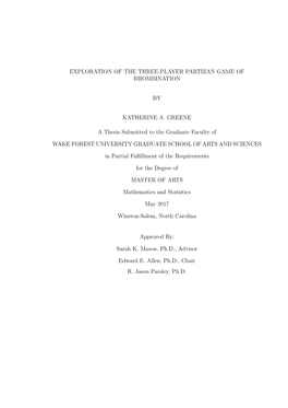 EXPLORATION of the THREE-PLAYER PARTIZAN GAME of RHOMBINATION by KATHERINE A. GREENE a Thesis Submitted to the Graduate Faculty