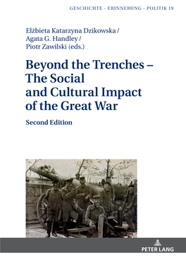 Beyond the Trenches – the Social and Cultural Impact of the Great War GESCHICHTE - ERINNERUNG - POLITIK STUDIES in HISTORY, MEMORY and POLITICS