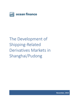 The Development of Shipping-Related Derivatives Markets in Shanghai/Pudong