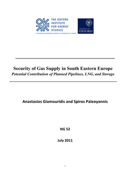 Security of Gas Supply in South Eastern Europe Potential Contribution of Planned Pipelines, LNG, and Storage