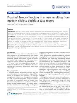 Proximal Femoral Fracture in a Man Resulting from Modern Clipless Pedals: a Case Report James Parker*, Neil Patel and Ganesh Devarajan