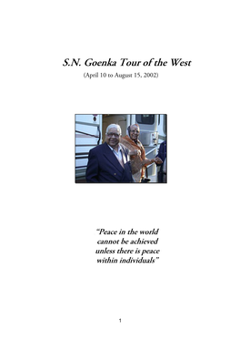 S.N. Goenka Tour of the West (April 10 to August 15, 2002)