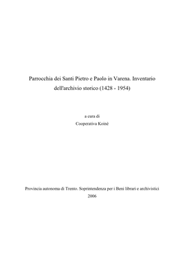 Parrocchia Dei Santi Pietro E Paolo in Varena. Inventario Dell'archivio Storico (1428 - 1954)