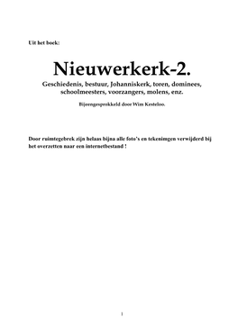 Nieuwerkerk-2. Geschiedenis, Bestuur, Johanniskerk, Toren, Dominees, Schoolmeesters, Voorzangers, Molens, Enz