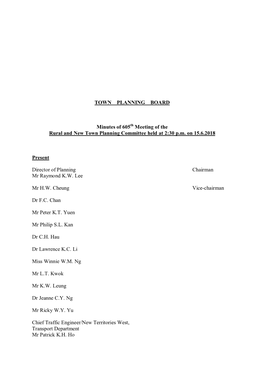 TOWN PLANNING BOARD Minutes of 605 Meeting of the Rural and New Town Planning Committee Held at 2:30 P.M. on 15.6.2018 Present