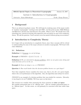 Lecture 1: Introduction to Cryptography Instructor: Susan Hohenberger Scribe: Karyn Benson