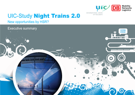 Night Trains 2.0 New Opportunities by HSR? Executive Summary Night Trains 2.0 – New Opportunities by HSR?