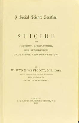 Suicide : Its History, Literature, Jurisprudence, Causation, And