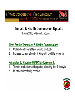 Tomato & Health Commission Update