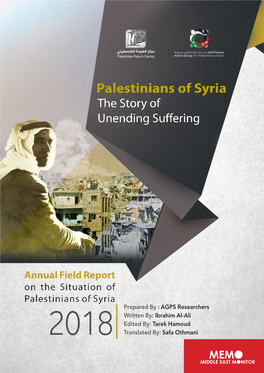 Palestinian Return Centre (PRC) Action Group for Palestinians of Syria (AGPS) Annual Field Report on the Situation of the Palest
