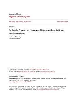 To Get the Shot Or Not: Narratives, Rhetoric, and the Childhood Vaccination Crisis