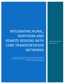 Integrating Rural, Northern and Remote Regions with Core Transportation Networks