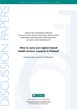 How to Carry out Register-Based Health Services Research in Finland?