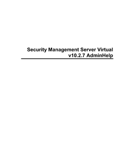 Security Management Server Virtual V10.2.7 Adminhelp