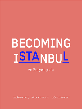 BECOMING ISTANBUL an Encyclopedia
