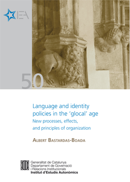 Language and Identity Policies in the 'Glocal' Age. New Processes, Effects