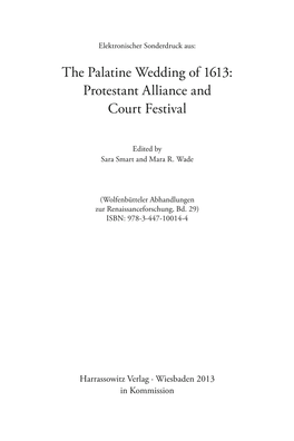 The Palatine Wedding of 1613: Protestant Alliance and Court Festival