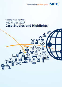 NEC Vision 2017 Case Studies and Highlights Co-Creating Social Value Through Human-Digital Integration