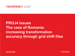 PROJ4 Issues the Case of Romania: Increasing Transformation Accuracy Through Grid Shift Files