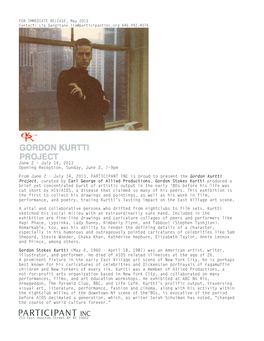 July 14, 2013, PARTICIPANT INC Is Proud to Present the Gordon Kurtti Project, Curated by Carl George of Allied Productions