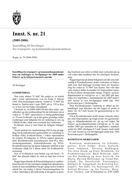 Innst. S. Nr. 21 (2005-2006) Innstilling Til Stortinget Fra Transport- Og Kommunikasjonskomiteen