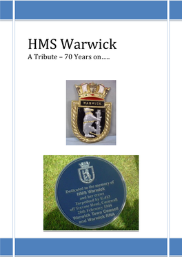HMS Warwick a Tribute – 70 Years On…
