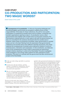 CO-PRODUCTION and PARTICIPATION: TWO MAGIC WORDS? Ewert Aukes & Kris Lulofs*