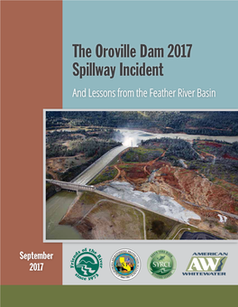 The Oroville Dam 2017 Spillway Incident and Lessons from the Feather River Basin
