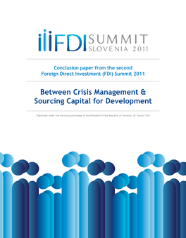 FDI Summit 2011 Conclusion Paper Published by the Slovenia Times Prepared by Tilen Majnardi, M