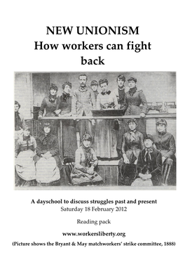NEW UNIONISM How Workers Can Fight Back