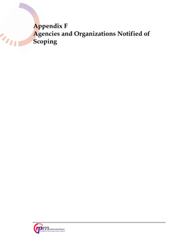 Appendix F: Agencies and Organizations Notified of Scoping