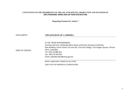 ANTI-PERSONNEL MINES and on THEIR DESTRUCTION Reporting Formats for Article 7 STATE [PARTY]: the KINGDOM of CAMBODIA POINT of CO