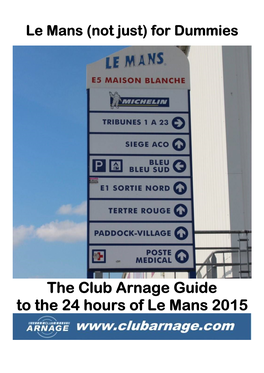 The Club Arnage Guide to the 24 Hours of Le Mans 2015