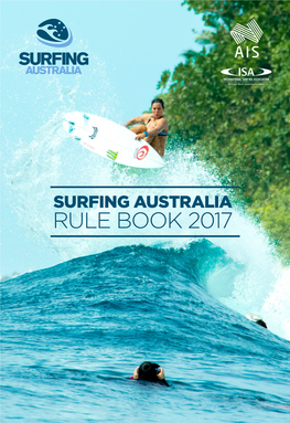 SURFING AUSTRALIA RULE BOOK 2017 Cover and Inside Photos: ASP Will H-S MASTER JUDGING SHEETS TABULATION SHEET TABULATION