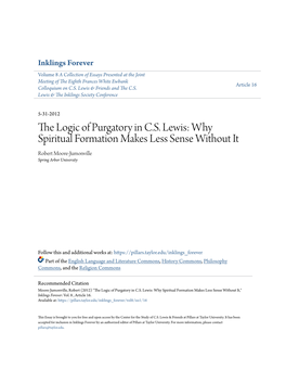 The Logic of Purgatory in C.S. Lewis: Why Spiritual Formation Makes Less Sense Without It Robert Moore-Jumonville Spring Arbor University
