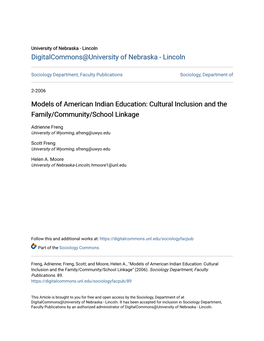 Models of American Indian Education: Cultural Inclusion and the Family/Community/School Linkage