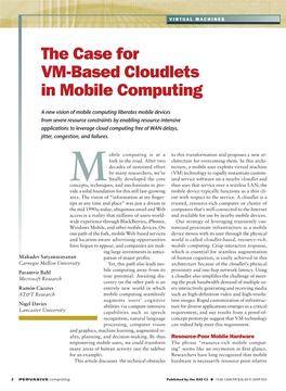 The Case for VM-Based Cloudlets in Mobile Computing