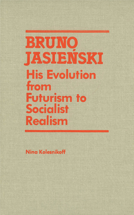 HIS EVOLUTION from FUTURISM to SOCIALIST REALISM Bibliothéque De La Revue Canadienne De Littérature Comparte, Vol