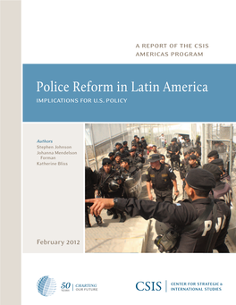 Police Reform in Latin America: Implications for U.S. Policy in This Context, Lawmakers and Policymakers Have Some Work to Do in Reorganizing U.S