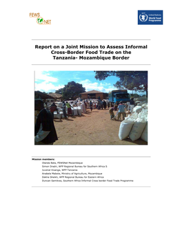 Report on a Joint Mission to Assess Informal Cross-Border Food Trade on the Tanzania- Mozambique Border