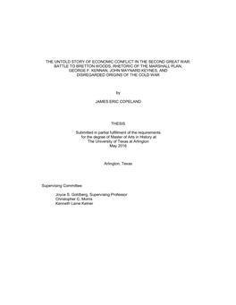 The Untold Story of Economic Conflict in the Second Great War: Battle to Bretton Woods, Rhetoric of the Marshall Plan, George F