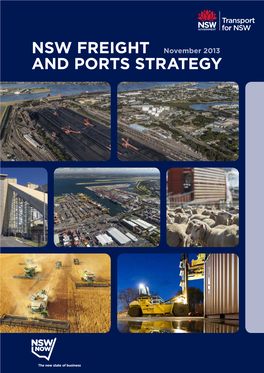 NSW Freight and Ports Strategy November 2013 ISBN: 978-1-922030-36-8