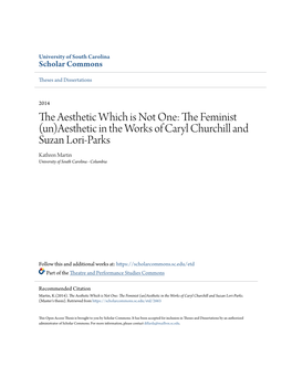 (Un)Aesthetic in the Works of Caryl Churchill and Suzan Lori-Parks Kathren Martin University of South Carolina - Columbia