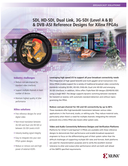 SDI, HD-SDI, Dual Link, 3G-SDI (Level a & B) & DVB-ASI Reference Designs for Xilinx Fpgas